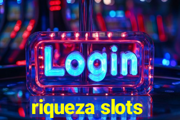 riqueza slots